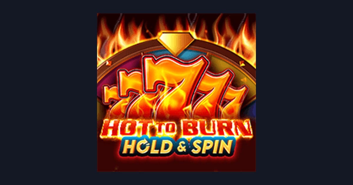 Hot To Burn Hold and Spin: Slot Online RTP Tinggi dan Trik Main Slot Pemula