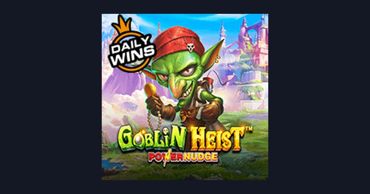 Raih Jackpot Slot Gacor Hari Ini dengan Goblin Heist Powernudge